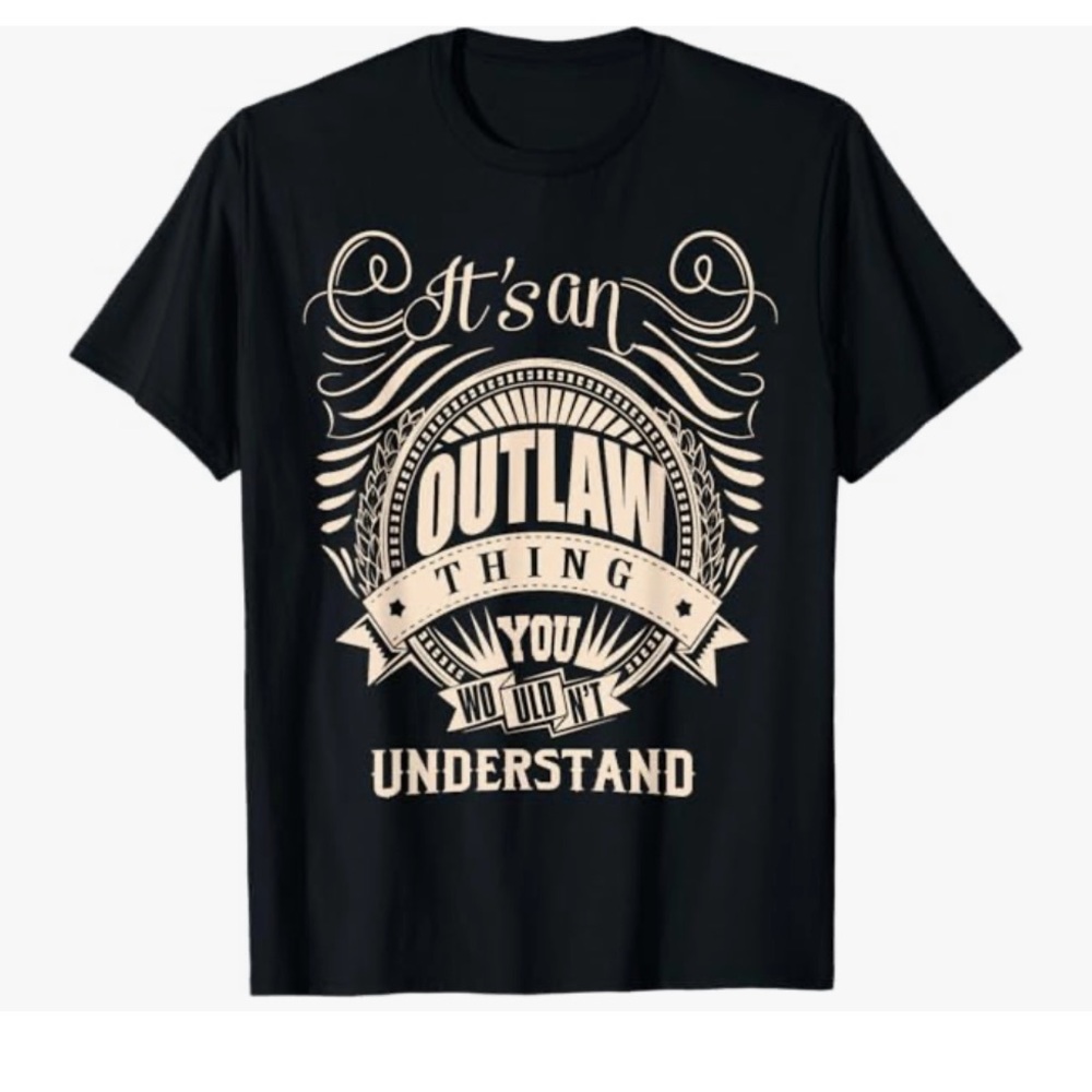 Women's "It's an OUTLAW Thing You Wouldn't Understand" T-Shirt Size Large